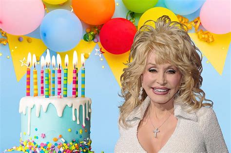 Dolly Parton Celebrates Her Birthday in Her Birthday。